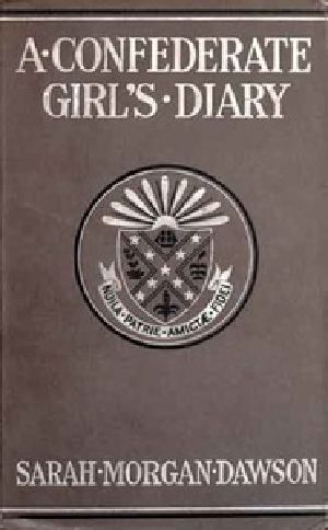 [Gutenberg 25004] • A Confederate Girl's Diary